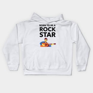 Born To Be A Rock Star Kids Hoodie